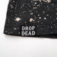 DROP DEAD print tee